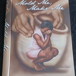 Mold Me, Make Me Hardcover Book